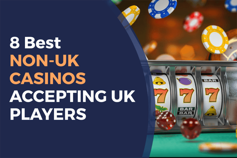 Trusted Non UK Casinos The Ultimate Guide to Safe Online Gaming