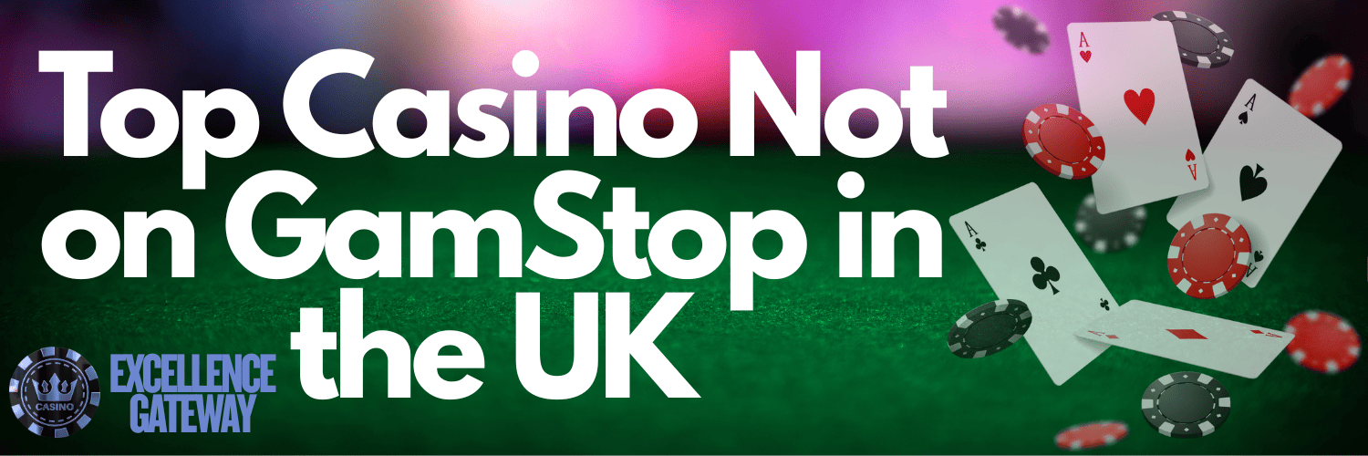 Exploring Casinos in the UK Not on Gamstop