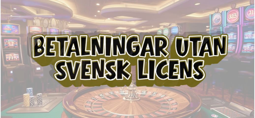 MGA Casino Utan Svensk Licens Fördelar och Nackdelar 1153927284 MGA Casino Utan Svensk Licens Fördelar och Nackdelar 1153927284