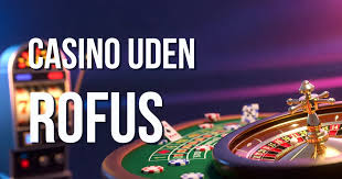Casino Online Dansk uden ROFUS - Spil Uden Bekymringer Casino Online Dansk uden ROFUS - Spil Uden Bekymringer