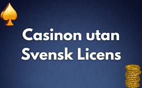 Casino utan svensk licens - En guide för spelare Casino utan svensk licens - En guide för spelare